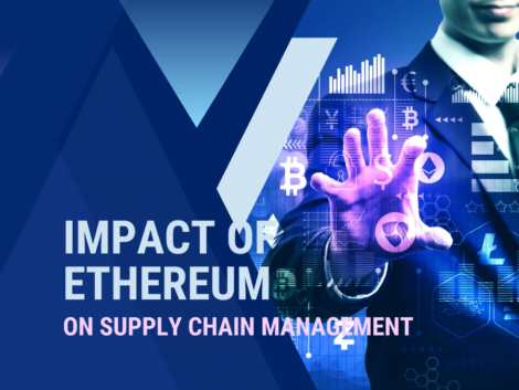 The Impact Of Ethereum on Supply Chain Management